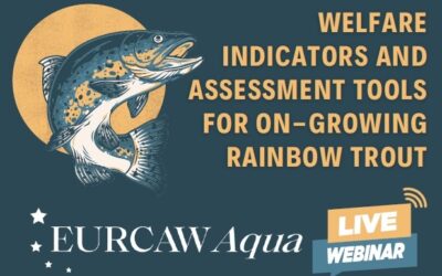 Webinar on Welfare Indicators and Assessment Tools for On-Growing Rainbow Trout